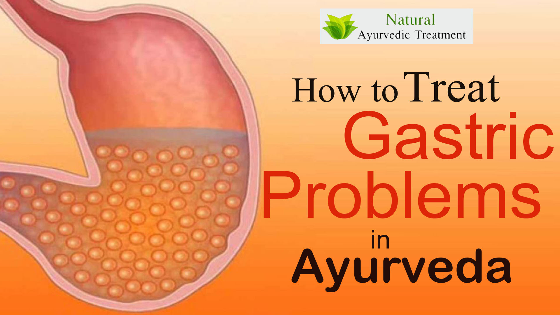 How to Treat Gastric Problems in Ayurveda?